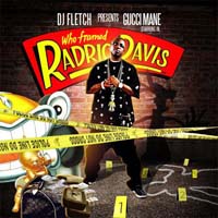 Gucci Mane - Who Framed Radric Davis